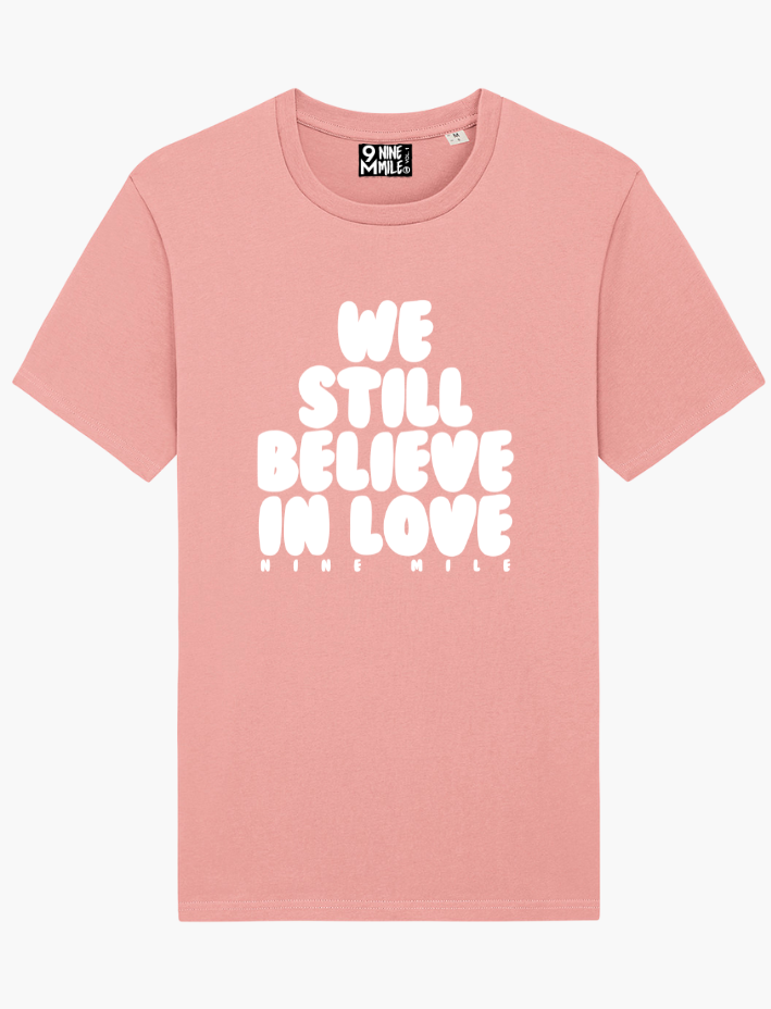 Believe in Love Organic Cotton T-shirt
